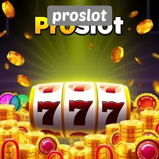 Proslot dan Pilihan Permainan Slot yang Beragam