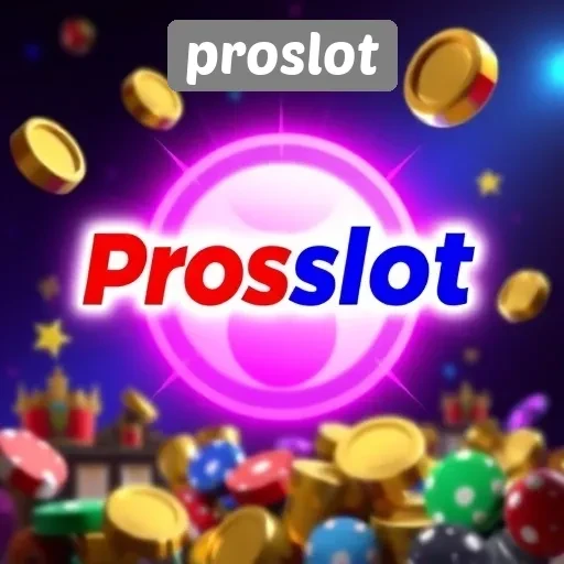 Keunggulan dan Fasilitas yang Ditawarkan oleh Proslot